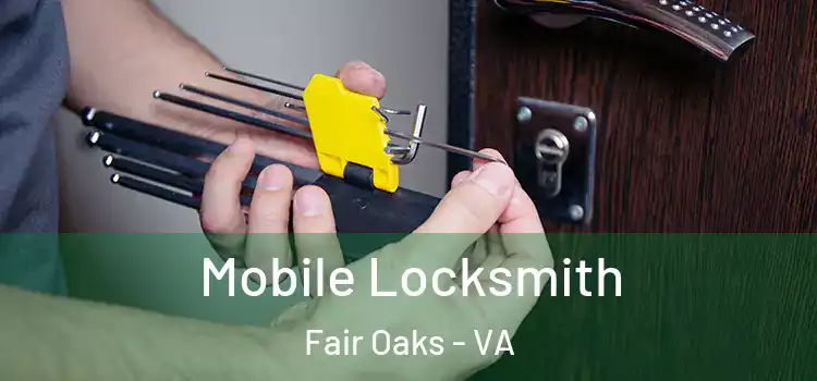 Mobile Locksmith Fair Oaks - VA